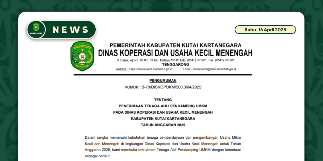 📢 DINAS KOPERASI DAN UKM KUKAR BUKA REKRUTMEN TENAGA AHLI PENDAMPING UMKM TAHUN 2025 📢